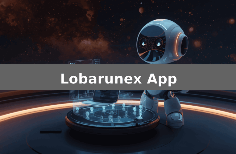 Lobarunex App Erfahrungen 2026: Ist diese Plattform seriös oder riskant? – Basierend auf Plattformfunktionen