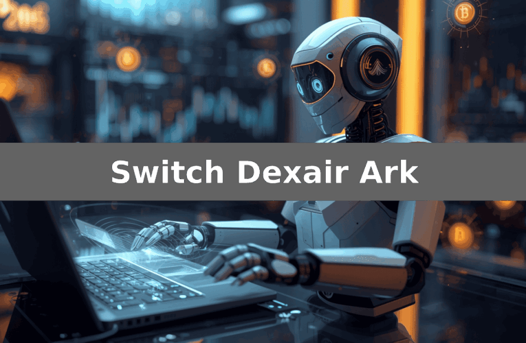 Switch Dexair Ark Erfahrungen 2026: Seriöse Plattform oder nicht? – Basierend auf Plattformfunktionen