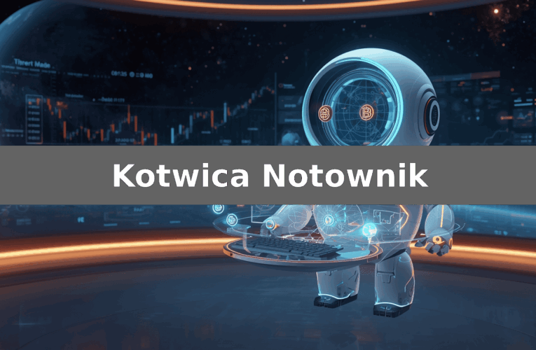 Kotwica Notownik Erfahrungen 2026: Sicher zu nutzen oder besser meiden? – Basierend auf Plattformfunktionen