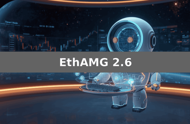 EthAMG 2.6 Erfahrungen 2026: Legitimes Tool oder überbewertetes Produkt? – Basierend auf Plattformfunktionen